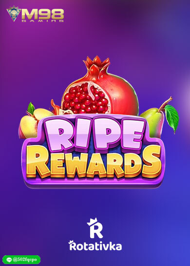 Ripe Rewards สล็อตเว็บตรง แตกง่าย