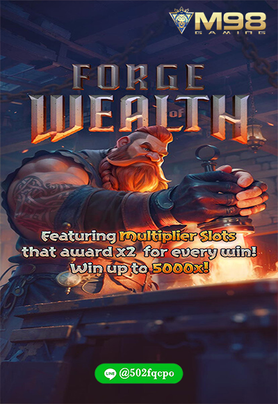 Forge of Wealth